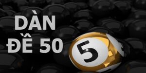 Tìm hiểu về dàn đề 50 số và lợi ích khi chơi tại Go88